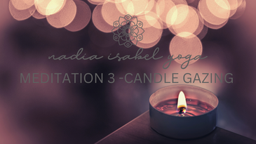 Meditation 3 - Candle Gazing